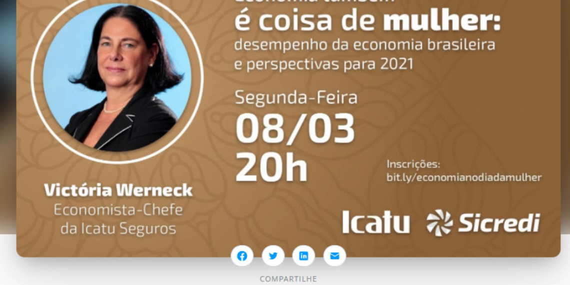 Sicredi realiza palestra sobre perspectivas da econômica para 2021 em comemoração ao Dia da Mulher