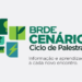Cada vez mais presente no mundo dos negócios, agenda ESG será tema do BRDE Cenários