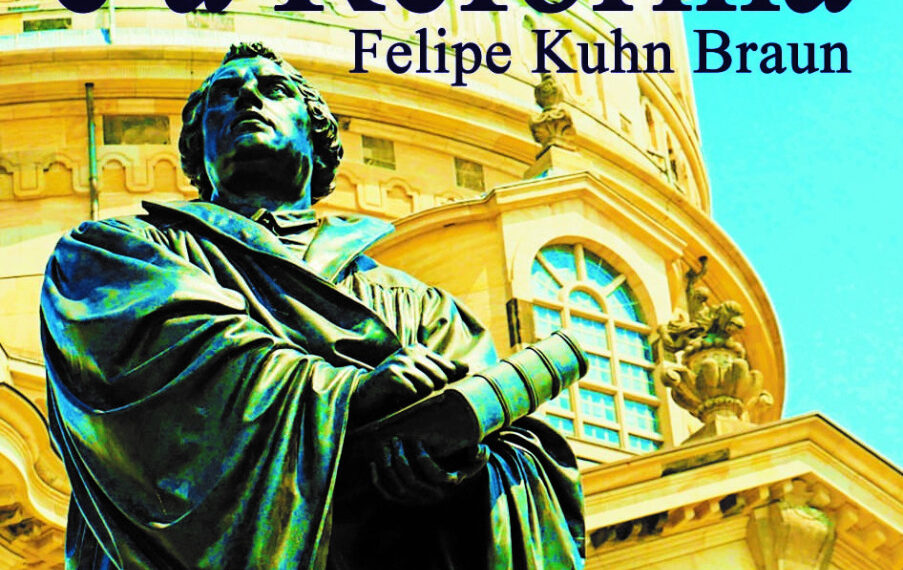 Felipe Kuhn Braun lança o livro Lutero e a Reforma
