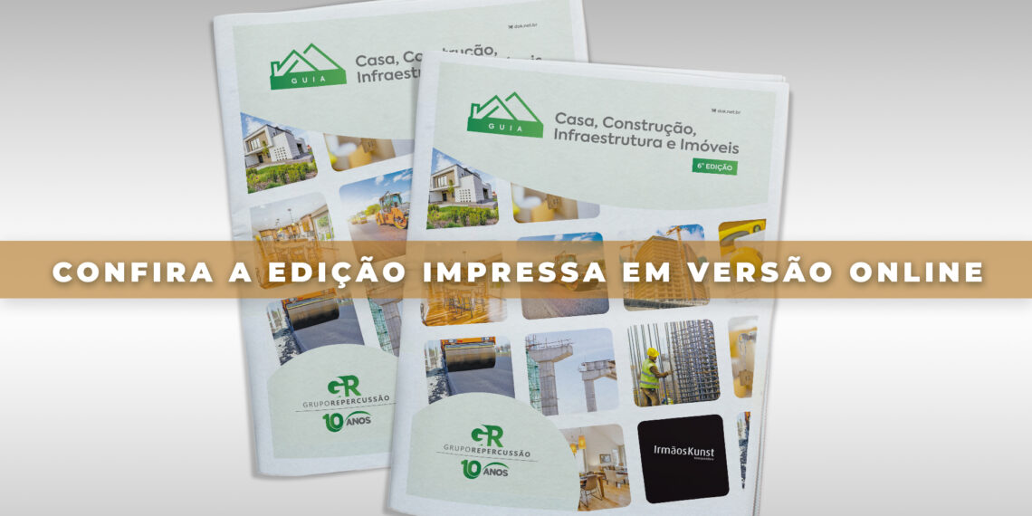 Guia Casa, Construção, Infraestrutura e Imóveis – 6ª Edição