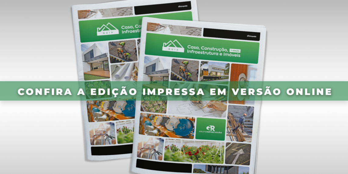 Edição Guia Casa, Construção, Infraestrutura e Imóveis 2024